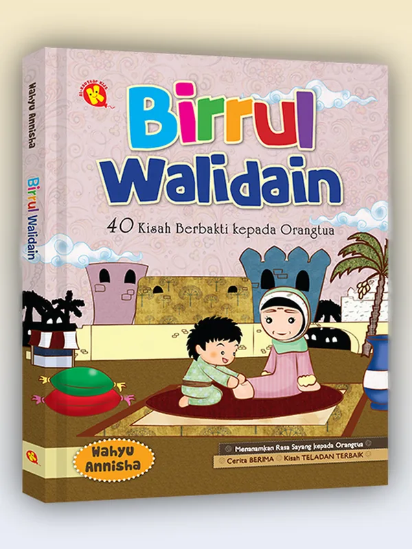Sampul Birrul Walidain: Kisah-kisah Berbakti Kepada Orangtua