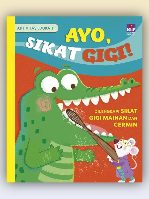 Sampul Aktivitas Edukatif: Ayo, Sikat Gigi!