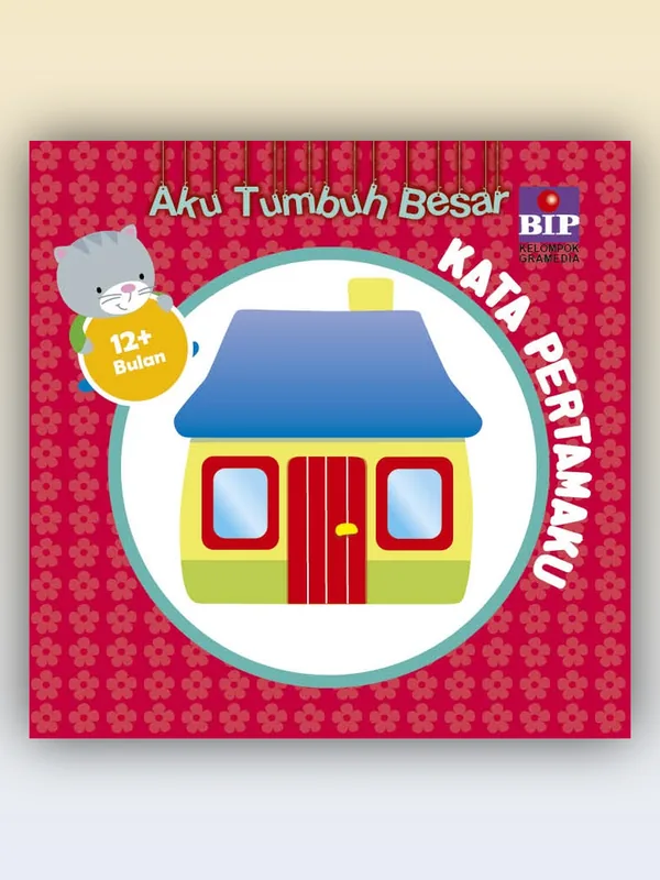 Sampul Aku Tumbuh Besar: Kata Pertamaku (12+ Bulan)