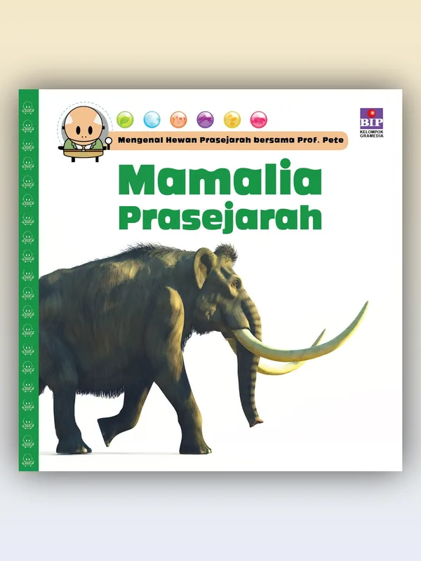 Sampul Mengenal Hewan Prasejarah Bersama Prof. Pete: Mamalia Prasejarah