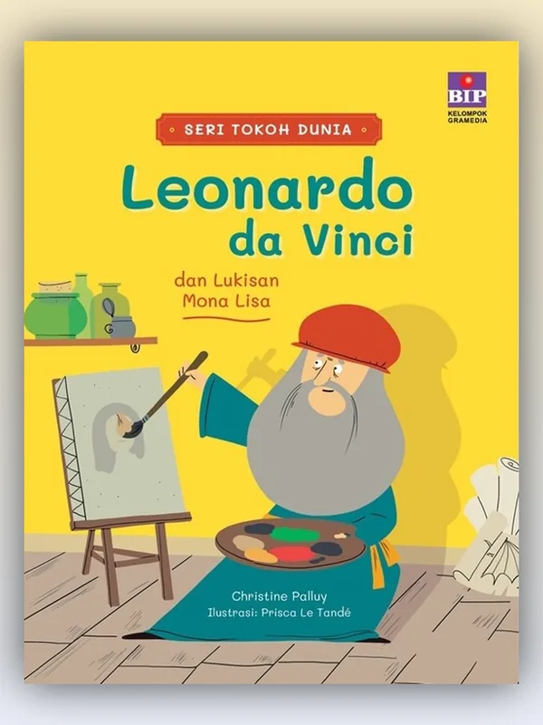 Sampul Seri Tokoh Dunia: Leonardo Da Vinci dan Lukisan Mona Lisa