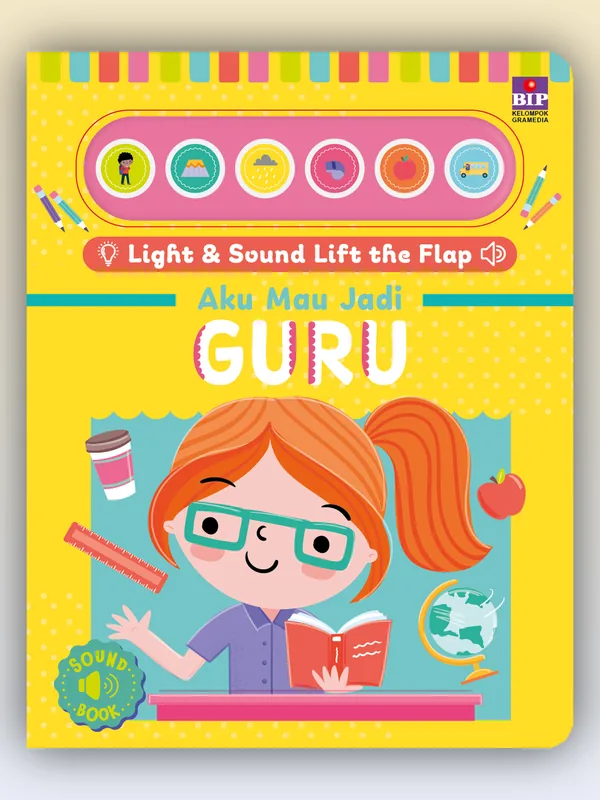 Sampul Light & Sound Lift the Flap: Aku Mau Jadi Guru