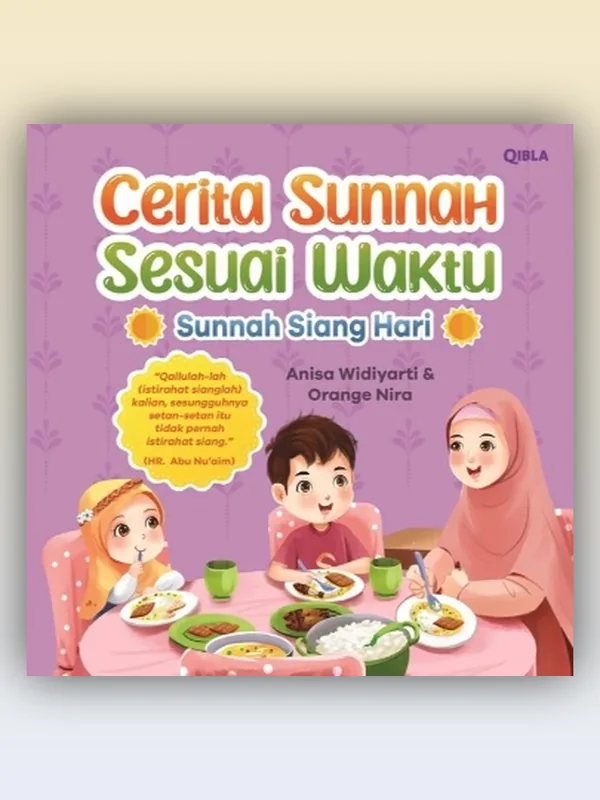 Sampul Cerita Sunnah Sesuai Waktu: Sunnah Siang Hari