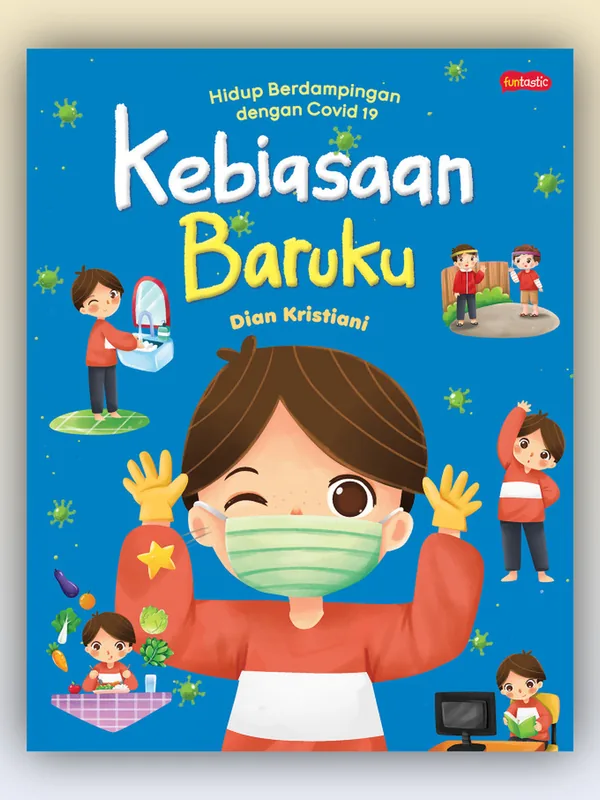 Sampul Kebiasaan Baruku: Hidup Berdampingan dengan Covid 19