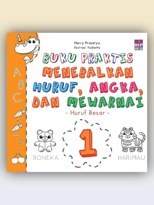 Sampul Buku Praktis Menebalkan Huruf, Angka, dan Mewarnai 1