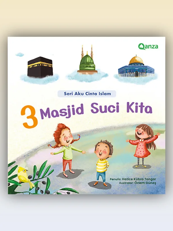 Sampul Seri Aku Cinta Islam - Tiga Masjid Suci Kita