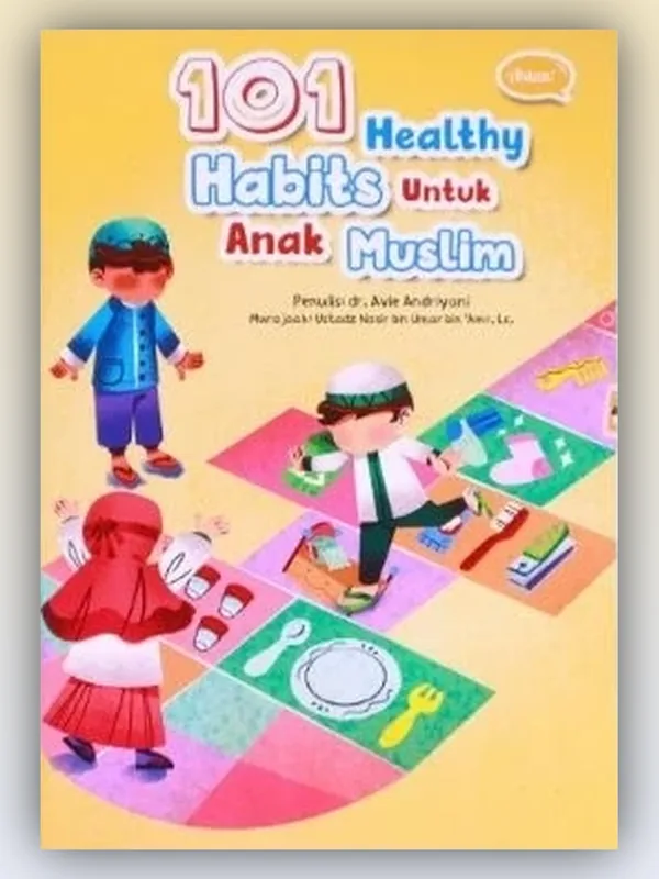 Sampul 101 Healthy Habits untuk Anak Muslim