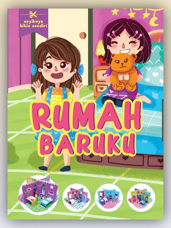 Sampul Asyiknya Bikin Sendiri: Rumah Baruku