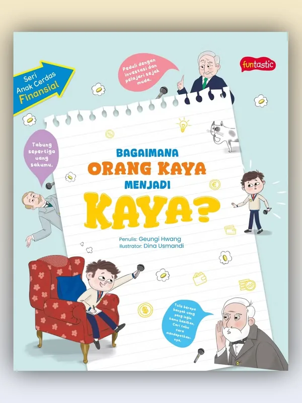 Sampul Seri Anak Cerdas Finansial - Bagaimana Orang Kaya Menjadi Kaya?
