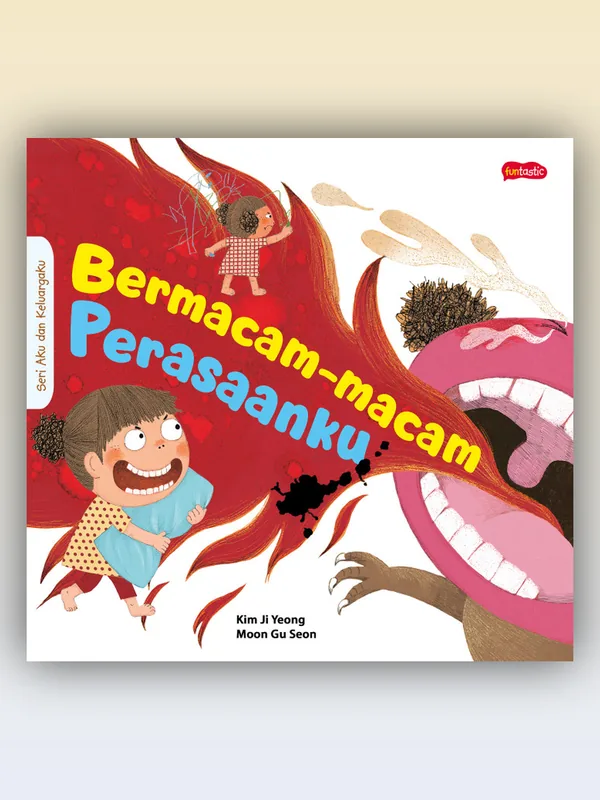 Sampul Seri Aku dan Keluargaku: Bermacam-macam Perasaanku