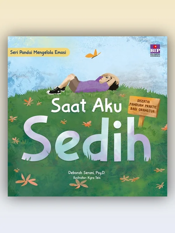 Sampul Seri Pandai Mengelola Emosi: Saat Aku Sedih