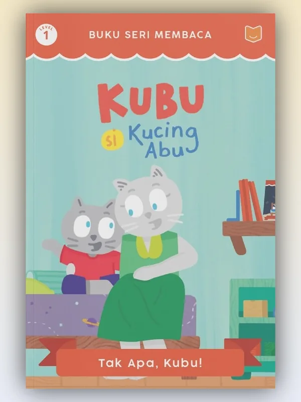 Sampul Kubu Si Kucing Abu: Tak Apa Kubu