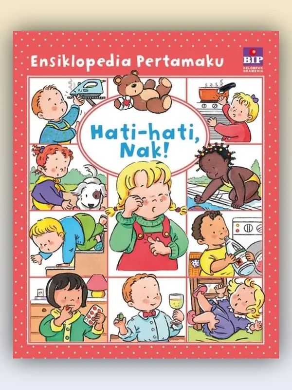 Sampul Ensiklopedia Pertamaku: Hati-Hati, Nak
