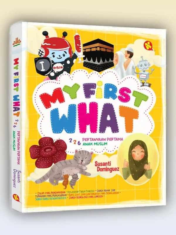 Sampul My First What: 226 Pertanyaan Pertama Anak Muslim