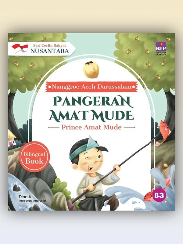 Sampul Seri Cerita Rakyat Nusantara Nanggroe Aceh Darussalam: Pangeran Amat Mude