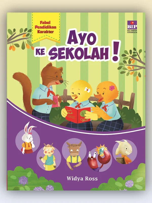 Sampul Fabel Pendidikan Karakter: Ayo ke Sekolah!
