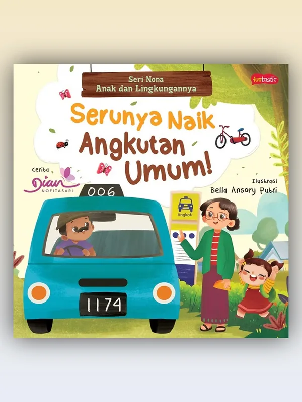 Sampul Seri Nona, Sikap Baik di Tempat Umum: Serunya Naik Angkutan Umum!