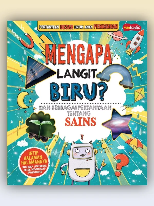 Sampul Pertanyaan Besar untuk Anak Penasaran - Mengapa Langit Biru? Dan Berbagai Pertanyaan tentang Sains