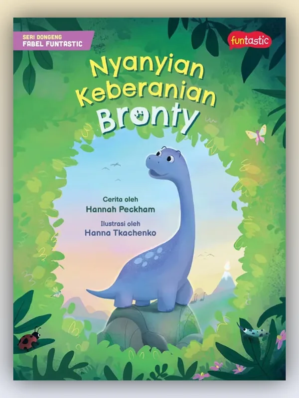Sampul Seri Dongeng Fabel Funtastic - Nyanyian Keberanian Bronty