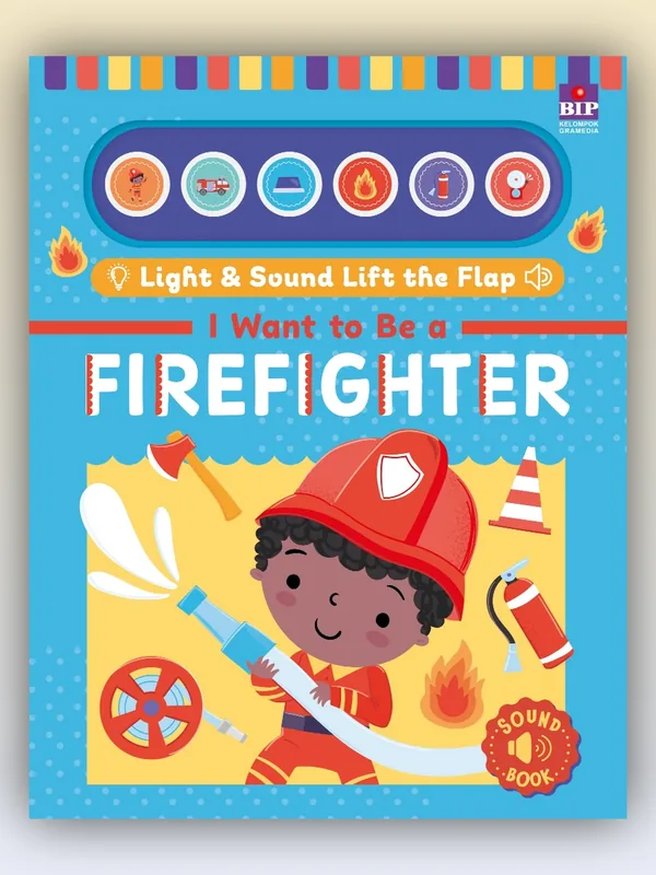Sampul Light & Sound Lift the Flap - I Want to Be a Firefighter