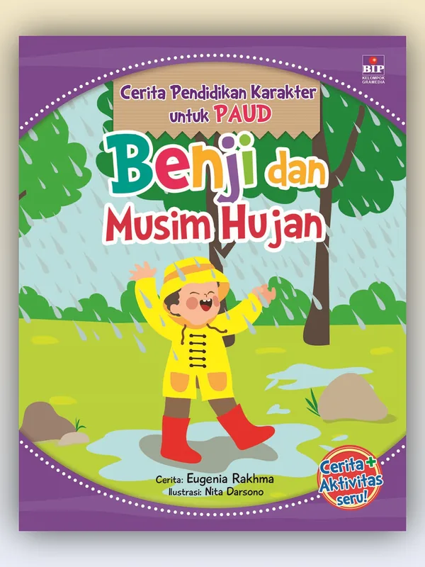 Sampul Cerita Pendidikan Karakter untuk PAUD: Benji dan Musim Hujan