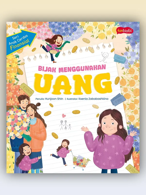 Sampul Seri Anak Cerdas Finansial - Bijak Menggunakan Uang