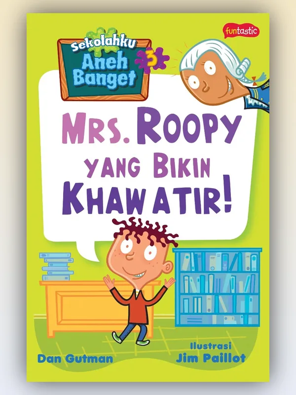 Sampul Sekolahku Aneh Banget 3: Mrs. Roopy yang Bikin Khawatir!