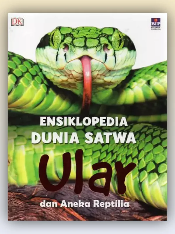 Sampul Ensiklopedia Dunia Satwa: Ular dan Aneka Reptilia