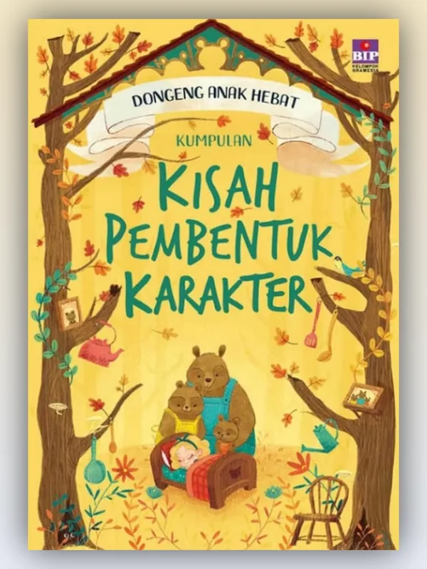 Sampul Dongeng Anak Hebat: Kumpulan Kisah Pembentuk Karakter