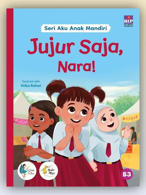 Sampul Seri Aku Anak Mandiri: Jujur Saja, Nara!