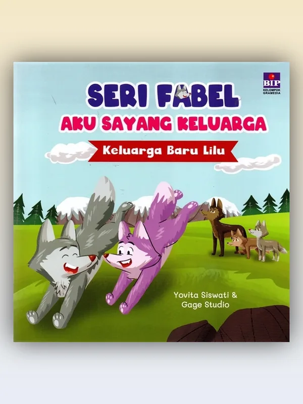 Sampul Seri Fabel Aku Sayang Keluarga: Keluarga Baru Lilu